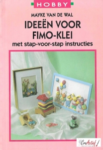 LRVHobby: Ideeen voor Fimo-Klei, Mayke van de Wal