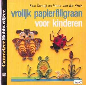 Cantecleer Hobbywijzer  51 Vrolijk papierfiligraan v.kindere